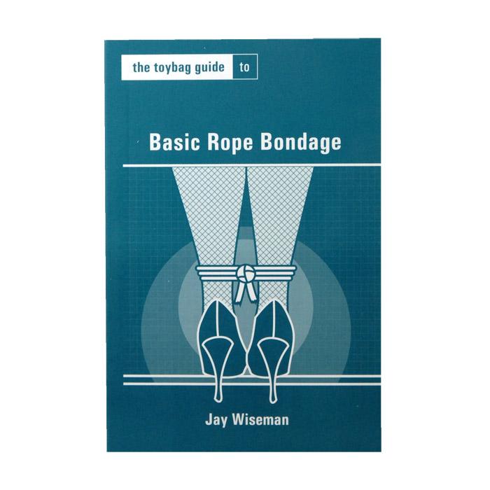 Toybag Guide to Basic Rope Bondage - xtantric.ca