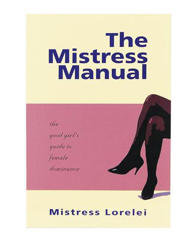 Mistress Manual /Lorelei - xtantric.ca